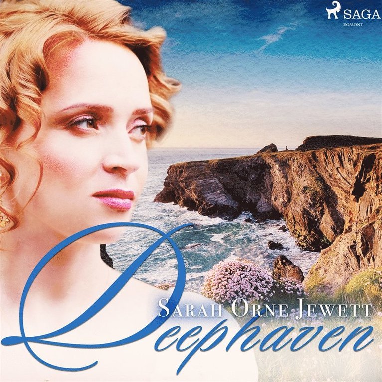 Sarah Orne Jewett - Deephaven, Ljudbok