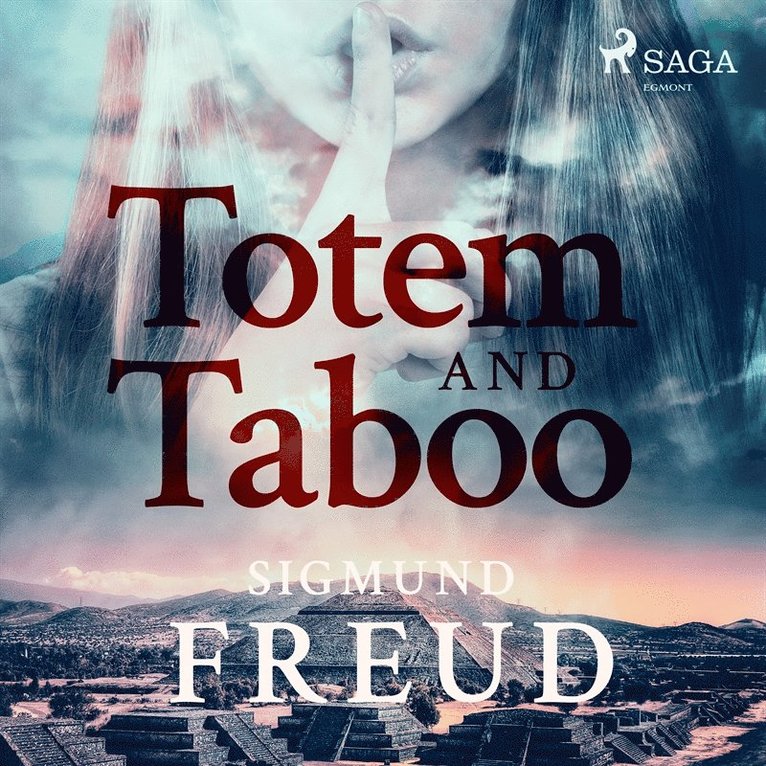 Sigmund Freud - Totem and Taboo, Ljudbok