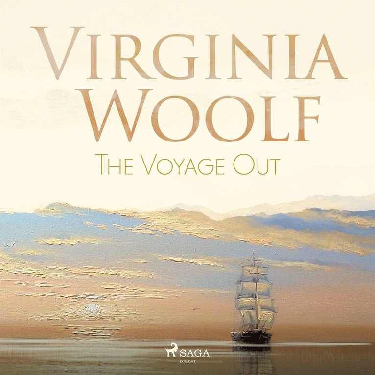 Virginia Woolf - The voyage out, Ljudbok