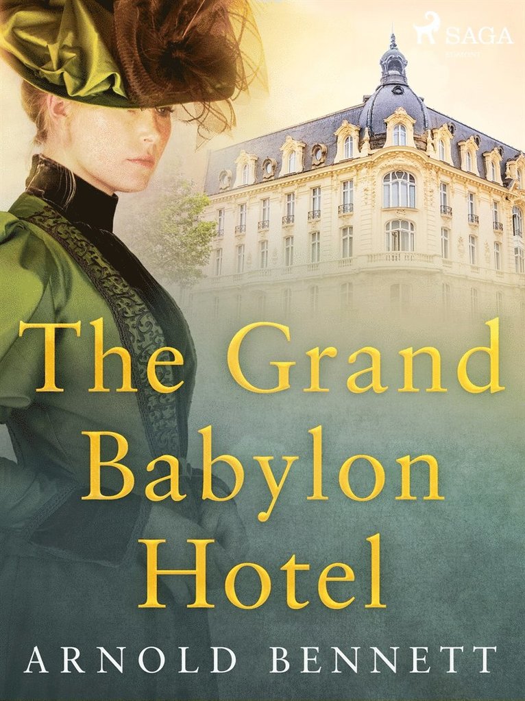 Arnold Bennett - The Grand Babylon Hotel, E-bok
