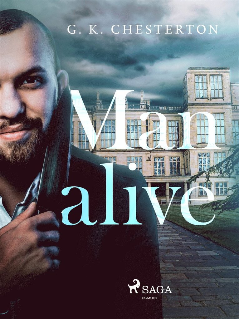 Gilbert Keith (G. K.) Chesterton - Manalive, E-bok