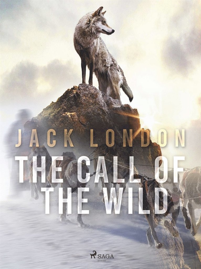 Jack London - The Call of the Wild, E-bok