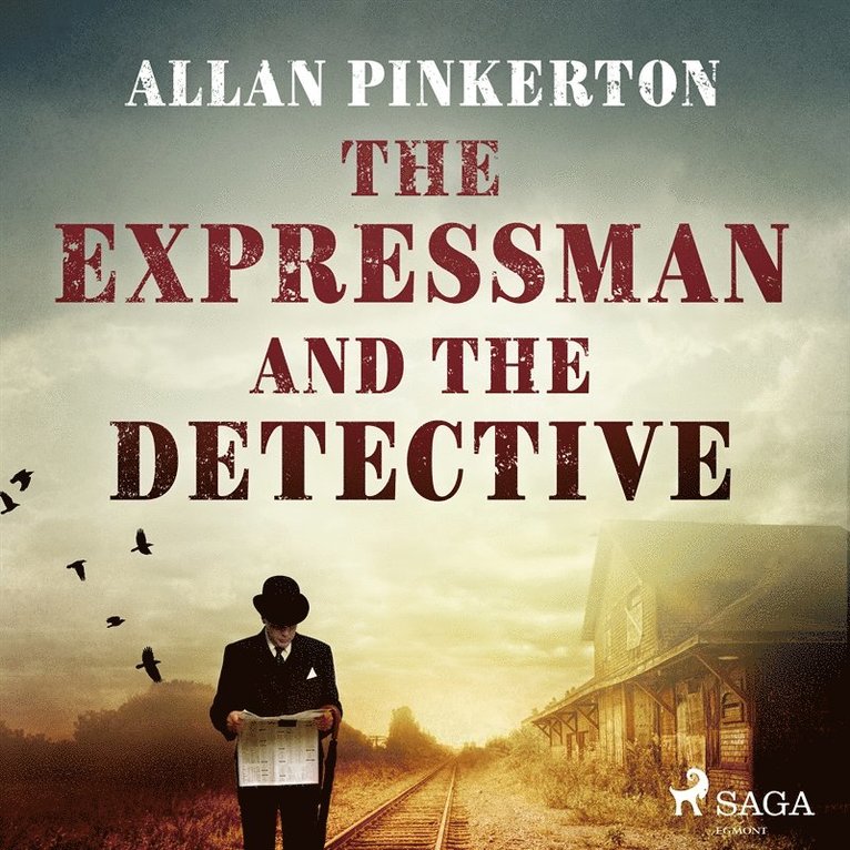 Allan Pinkerton - The Expressman and the Detective, Ljudbok