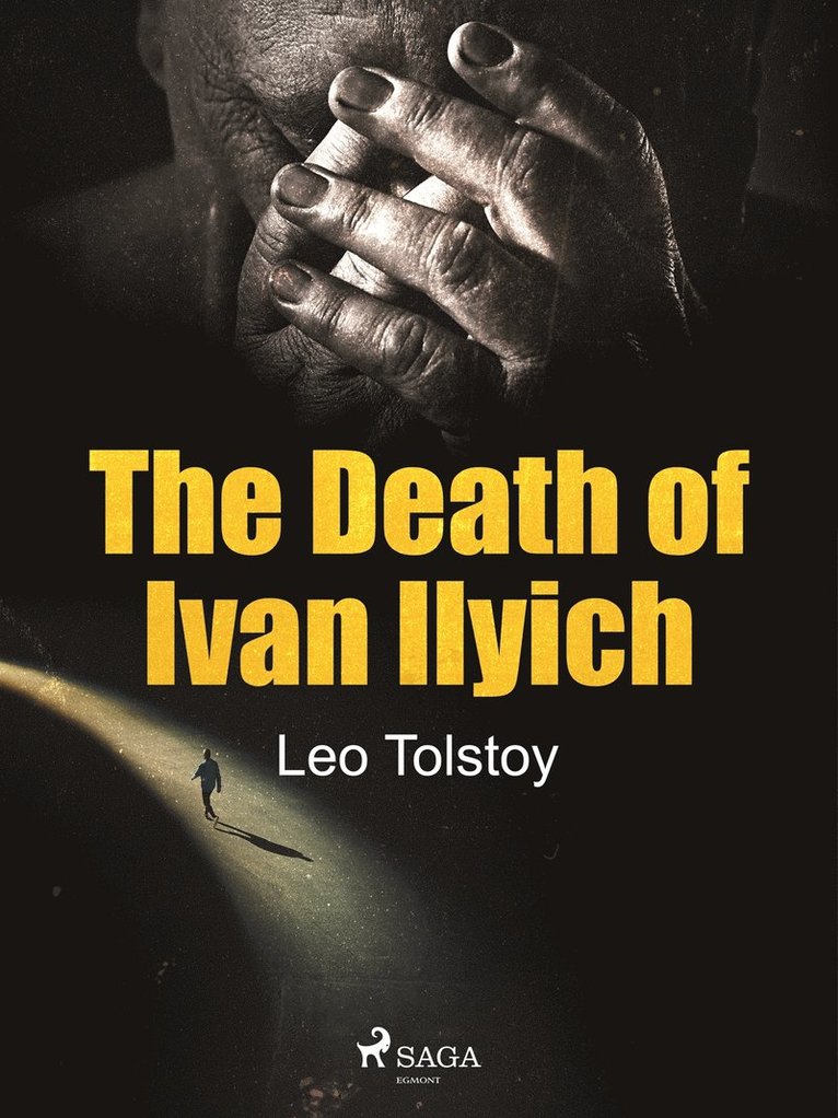 Lev Nikolayevich Tolstoy - The Death of Ivan Ilyitch, E-bok