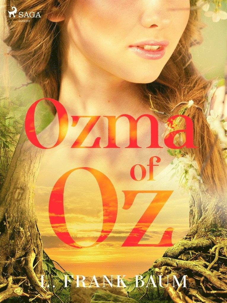 L. Frank Baum - Ozma of Oz, E-bok