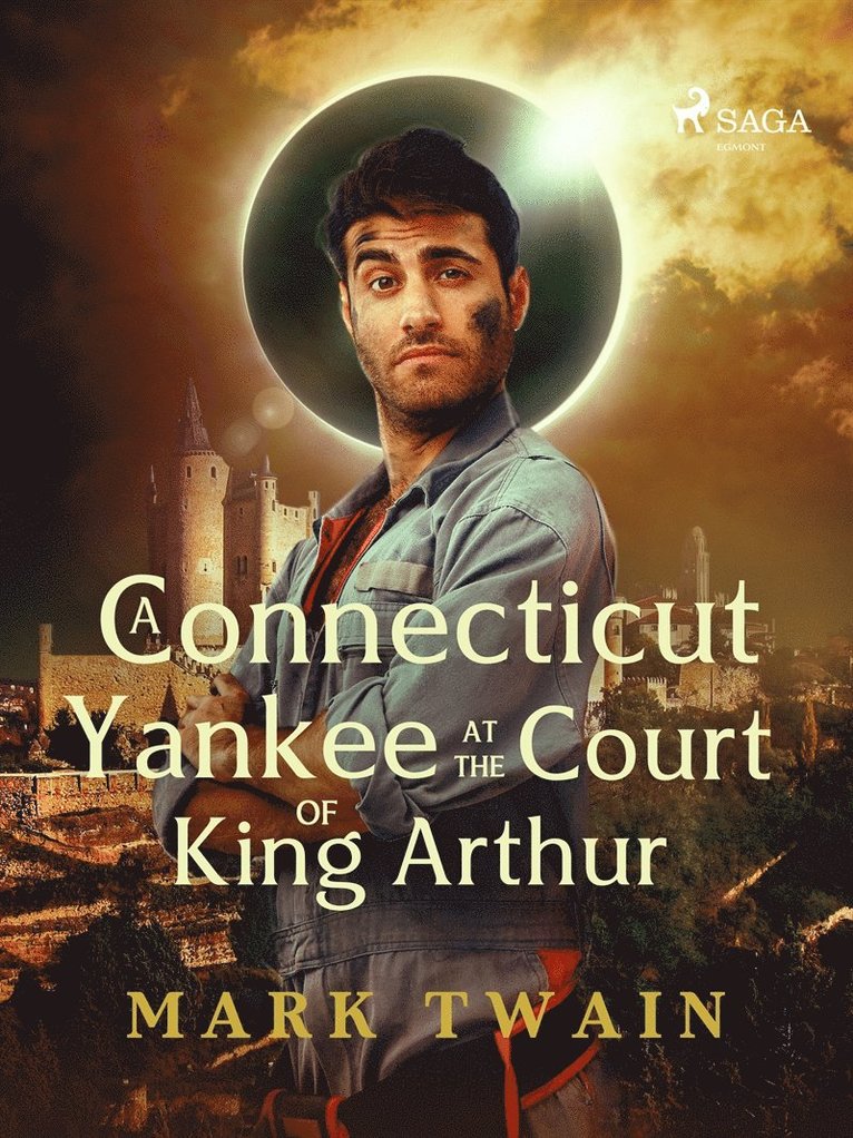 Mark Twain - A yankee at the court of king Arthur, E-bok