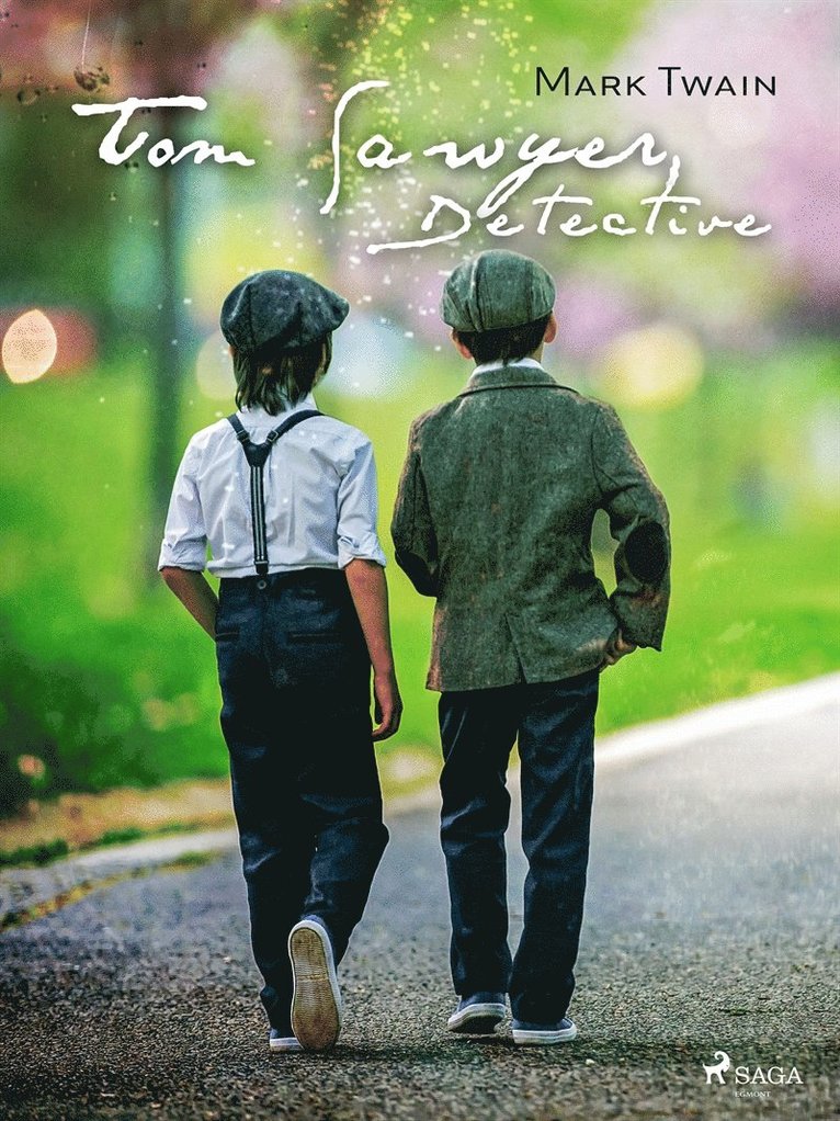 Mark Twain - Tom Sawyer : detective, E-bok