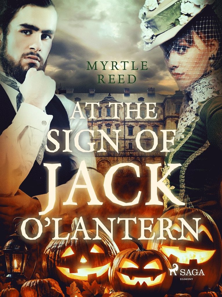 Myrtle Reed - At the sign of the Jack O'Lantern, E-bok