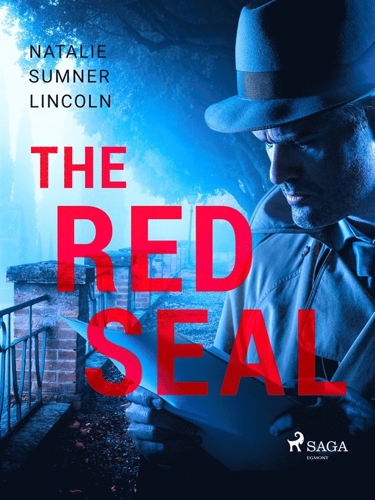 Natalie Sumner Lincoln - The red seal, E-bok