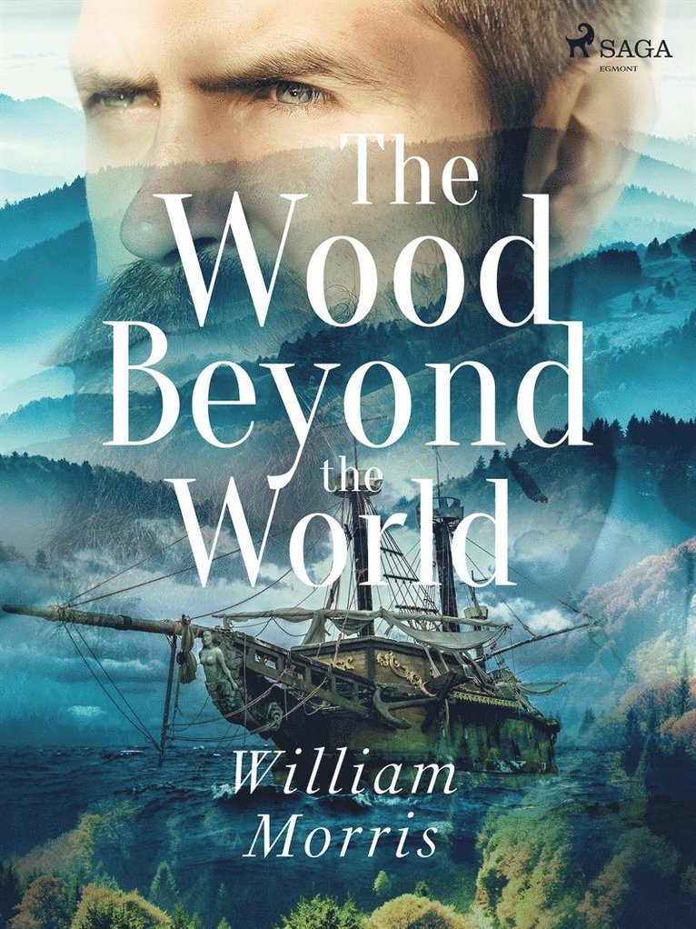 William Morris - The Wood Beyond the World, E-bok
