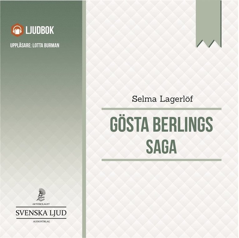 Selma Lagerlöf - Gösta Berlings saga, Ljudbok