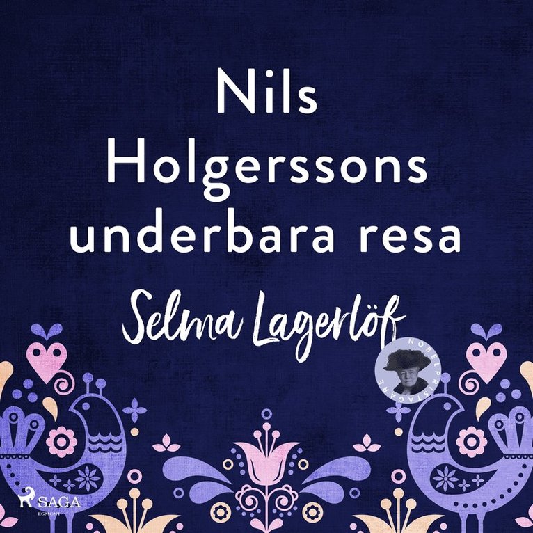 Selma Lagerlöf - Nils Holgerssons underbara resa genom Sverige, Ljudbok