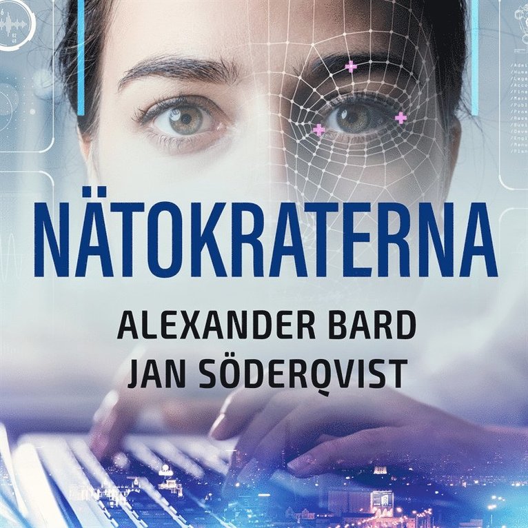 Alexander Bard, Jan Söderqvist - Nätokraterna : boken om det elektroniska klassamhället, Ljudbok