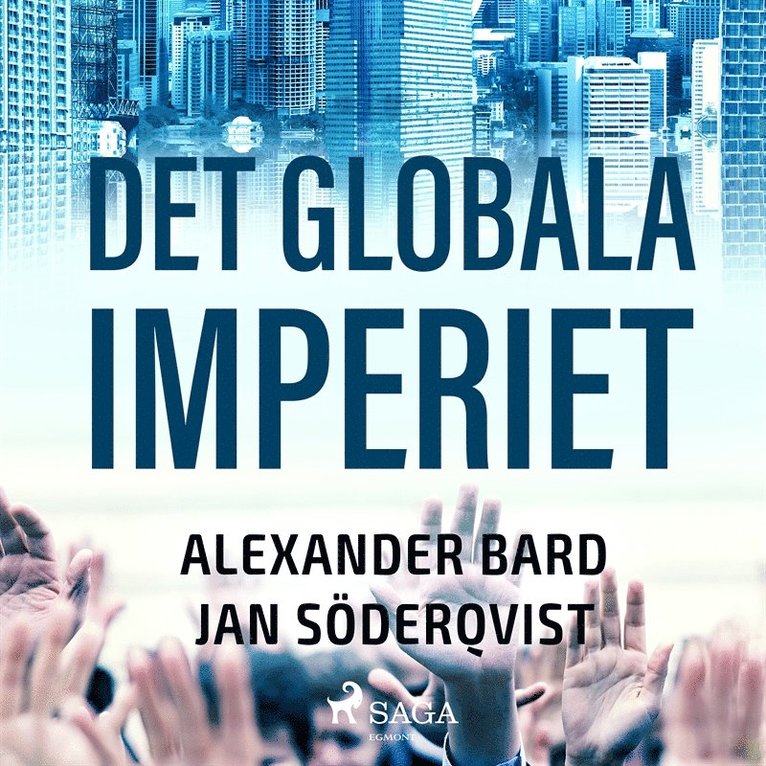 Alexander Bard, Jan Söderqvist - Det Globala Imperiet, Ljudbok