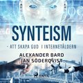 Synteism : att skapa gud i internetåldern