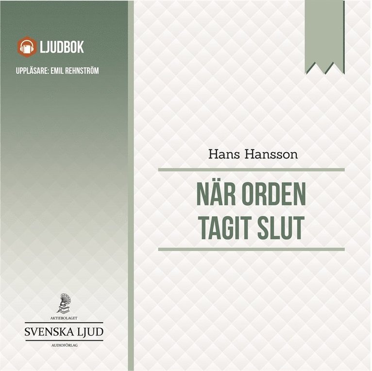 Hans Hansson, Göran Carlson - När orden tagit slut, Ljudbok
