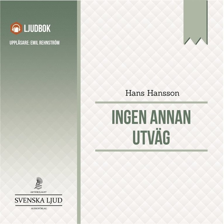 Hans Hansson, Göran Carlson - Ingen annan utväg, Ljudbok