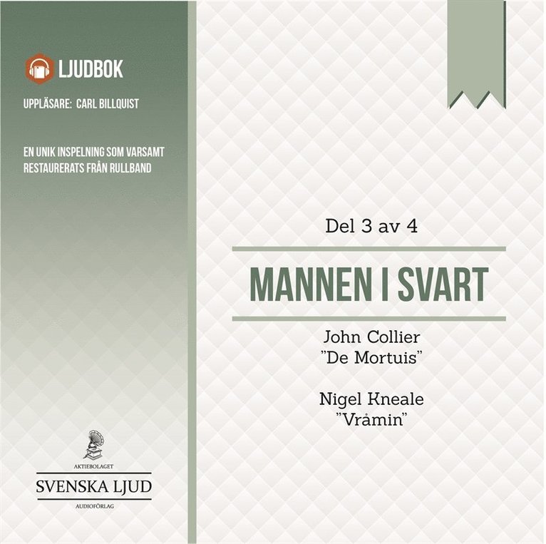 John Collier, Nigel Kneale - Mannen i Svart - Del 3, Ljudbok