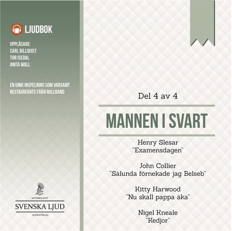 John Collier, Nigel Kneale, Henry Slesar, Kitty Harwood - Mannen i Svart - Del 4, Ljudbok