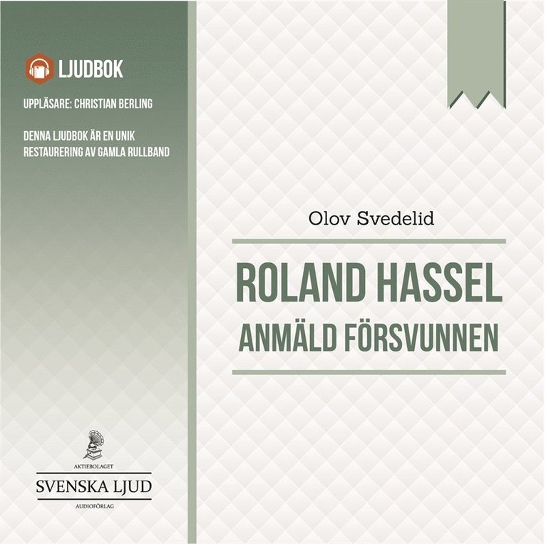 Olov Svedelid, Göran Carlson - Anmäld Försvunnen, Ljudbok
