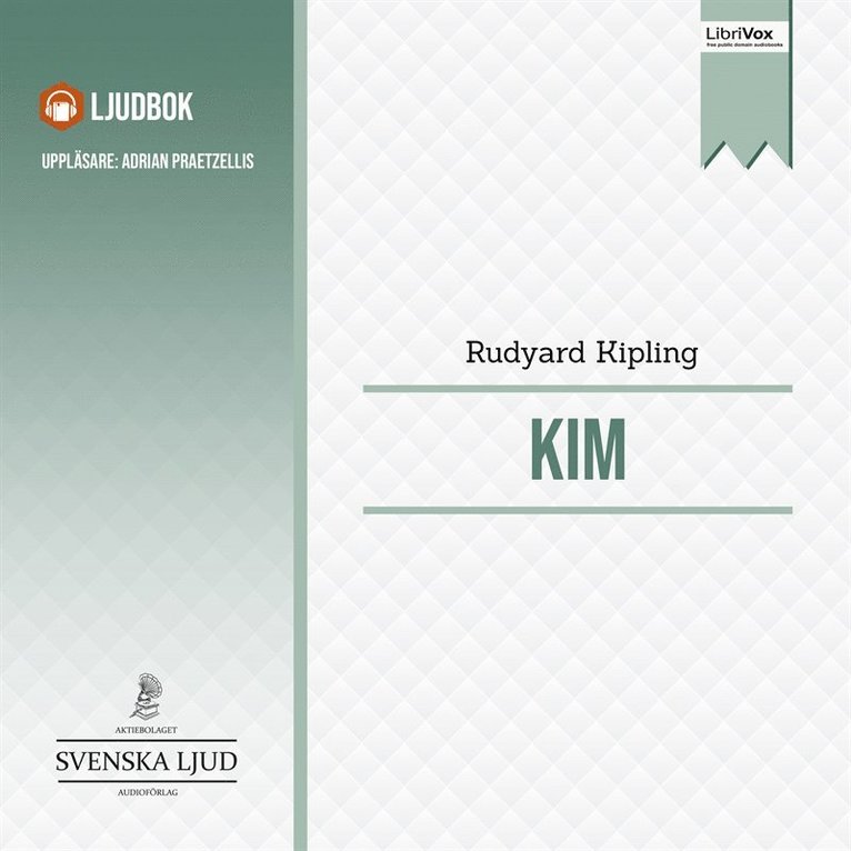Rudyard Kipling - Kim, Ljudbok