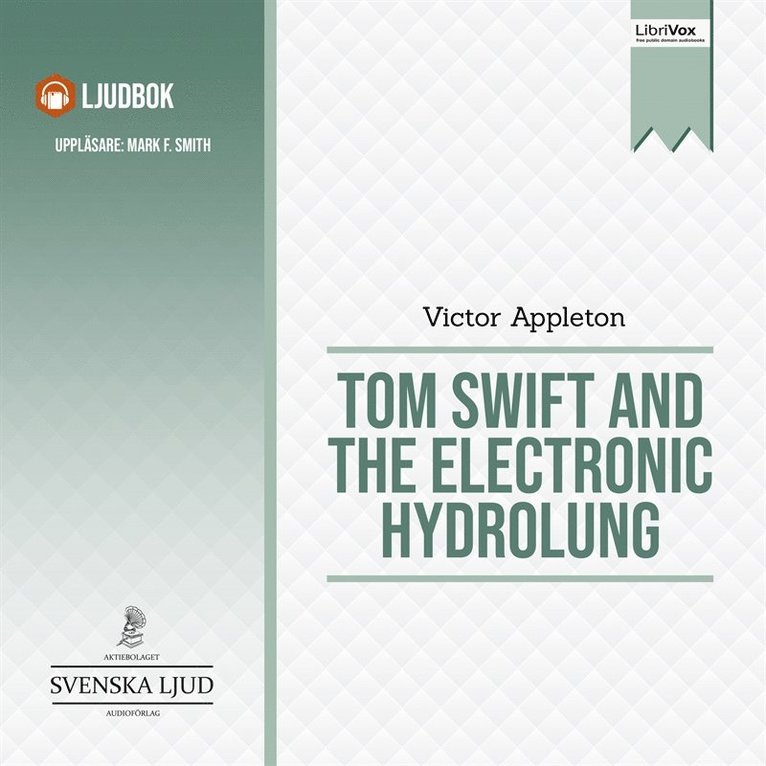 Victor Appleton - Tom Swift and the Electronic Hydrolung, Ljudbok