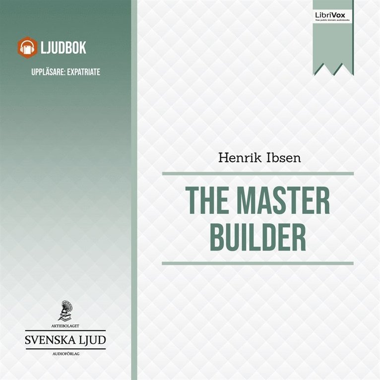 Henrik Ibsen - The Master Builder, Ljudbok