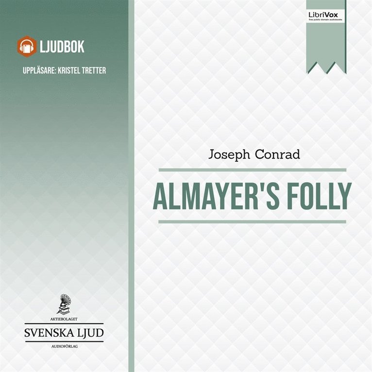 Joseph Conrad - Almayer's Folly, Ljudbok