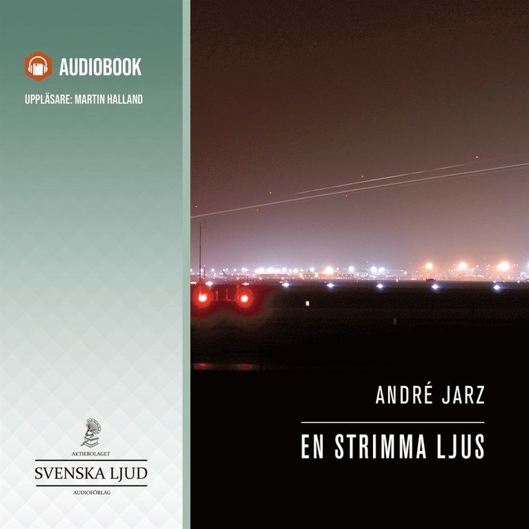 André Jarz, Göran Carlson - En strimma ljus, Ljudbok