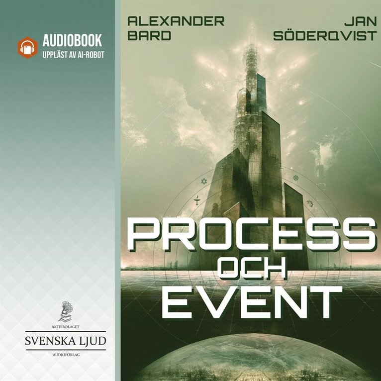 Alexander Bard, Jan Söderqvist, Göran Carlson - Process och Event, Ljudbok