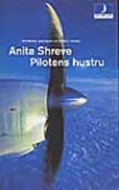 Anita Shreve - Pilotens hustru, Pocket
