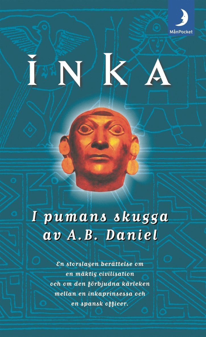 A B Daniel - Inka 1 - I pumans skugga, Pocket