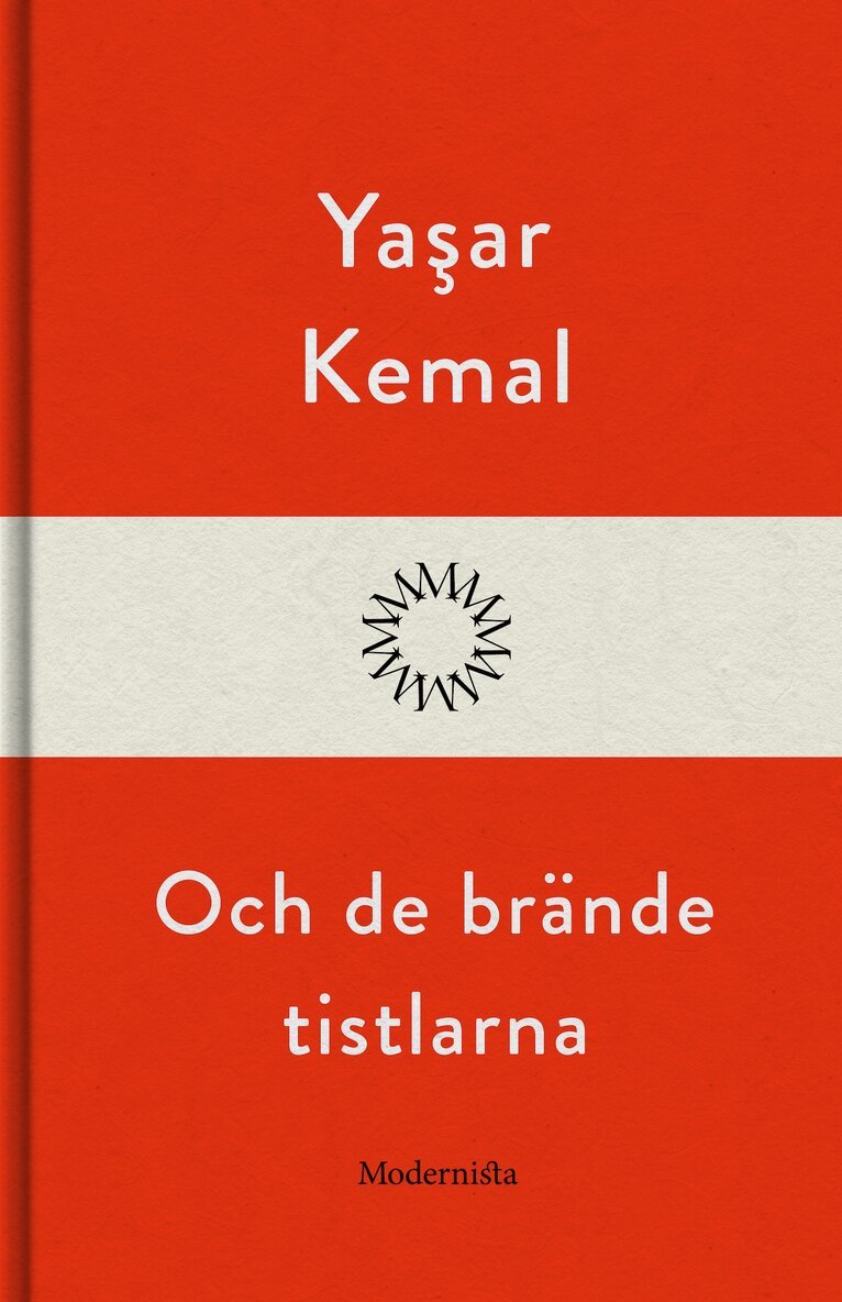 Yasar Kemal - Och de brände tistlarna, E-bok