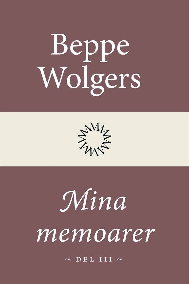Beppe Wolgers - Mina memoarer del 3, E-bok