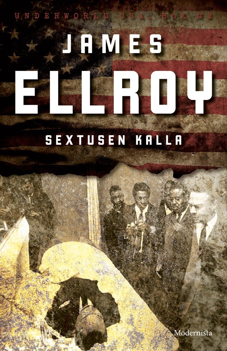 James Ellroy - Sextusen kalla (Underworld USA, del 2), E-bok