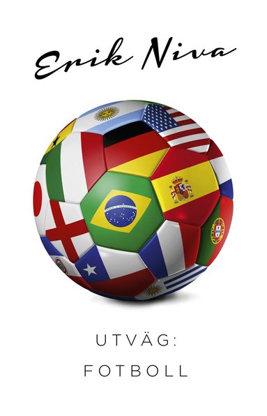 Erik Niva - Utväg : fotboll, Storpocket