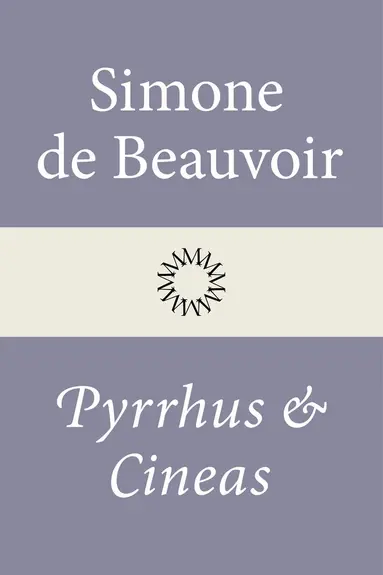 Simone de Beauvoir, Pietro Maglio, Anna-Karin Selberg - Pyrrhus och Cineas, E-bok