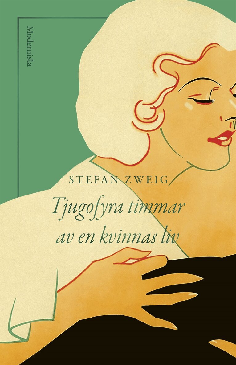 Stefan Zweig - Tjugofyra timmar av en kvinnas liv, E-bok