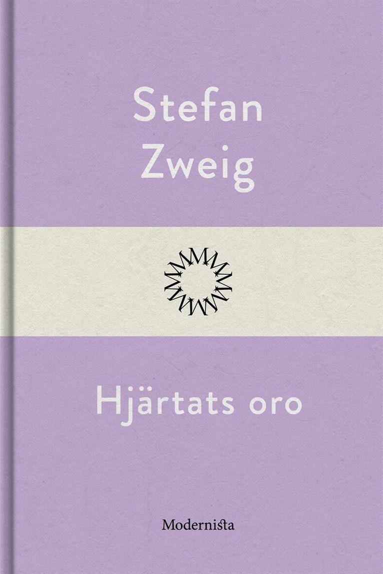 Stefan Zweig - Hjärtats oro, E-bok