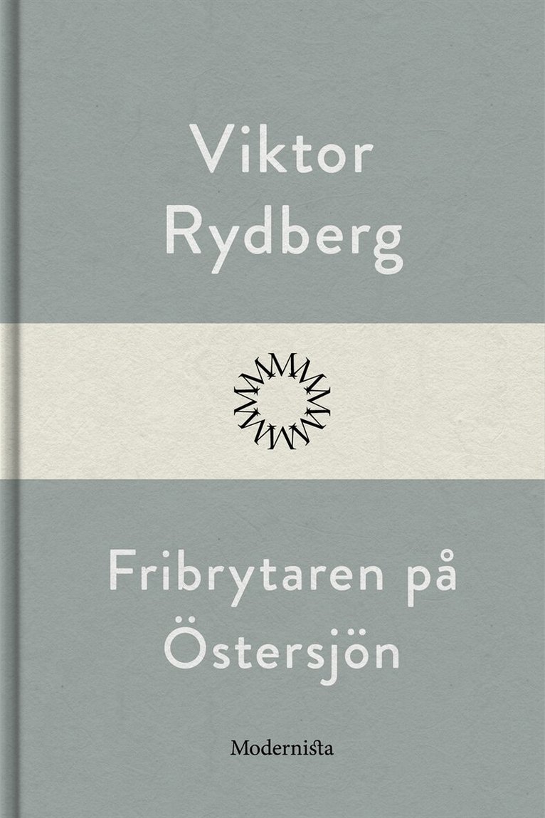 Viktor Rydberg - Fribrytaren på Östersjön, E-bok