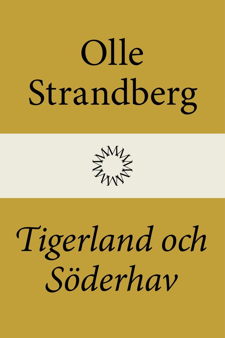 Olle Strandberg - Tigerland och Söderhav, Inbunden