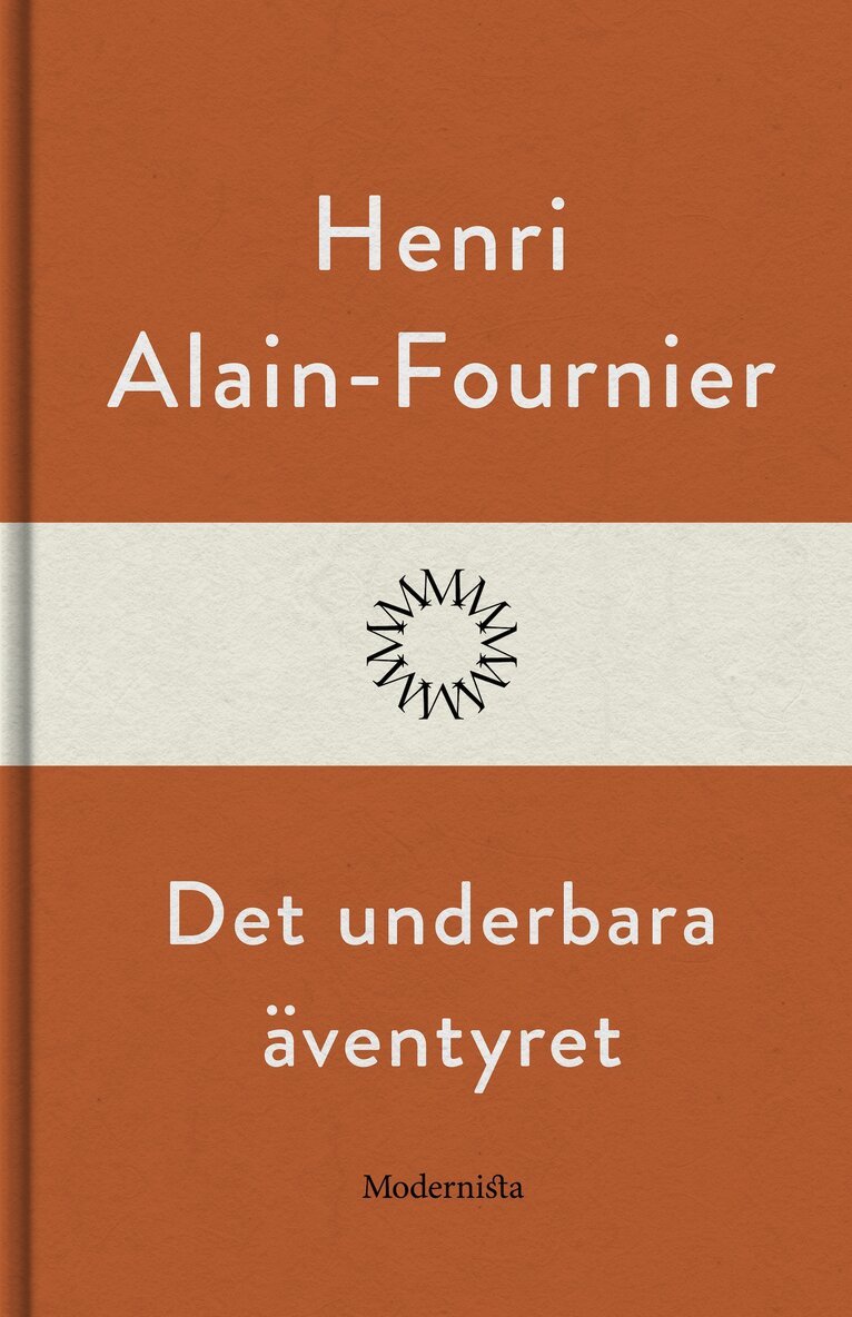 Henri Alain-Fournier - Det underbara äventyret, E-bok