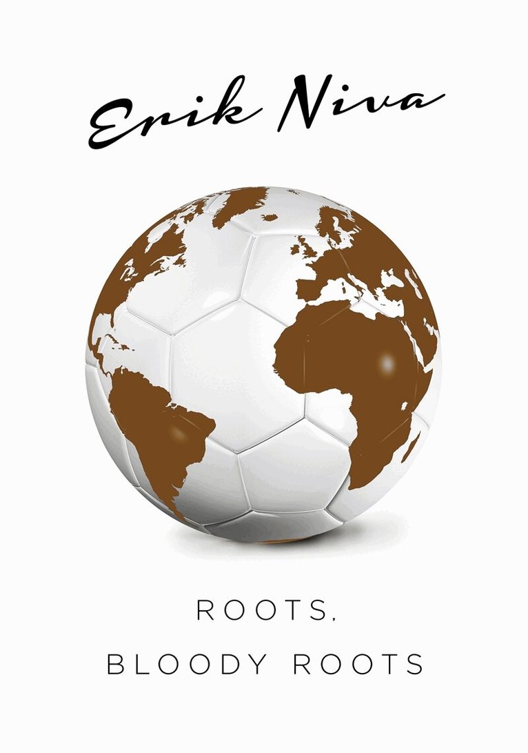 Erik Niva - Roots, Bloody Roots, E-bok