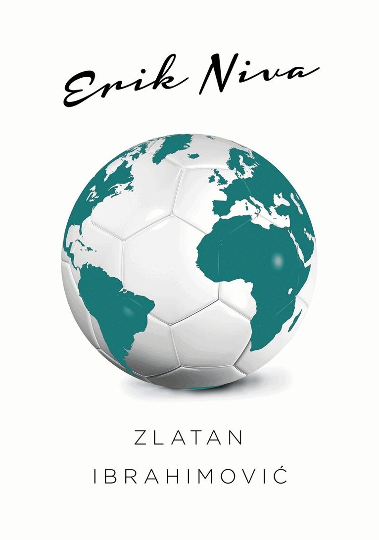 Erik Niva - Zlatan Ibrahimovic, E-bok