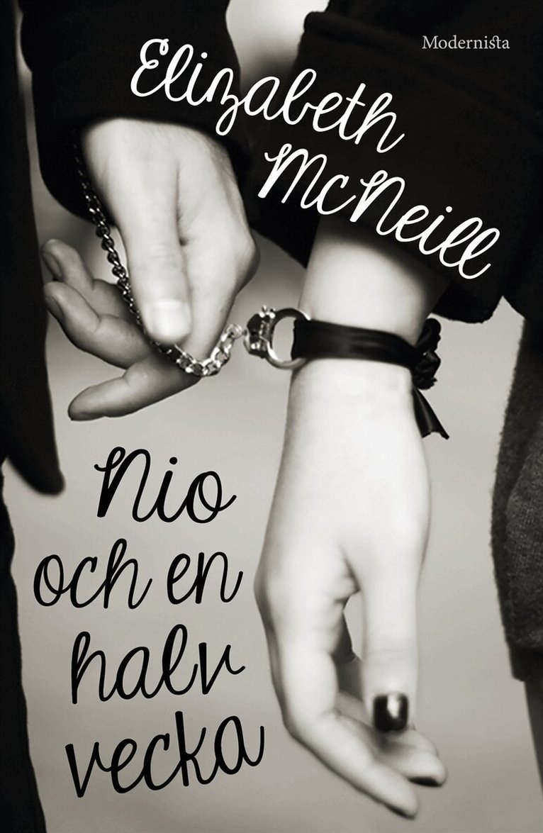 Elizabeth McNeill - Nio och en halv vecka, E-bok