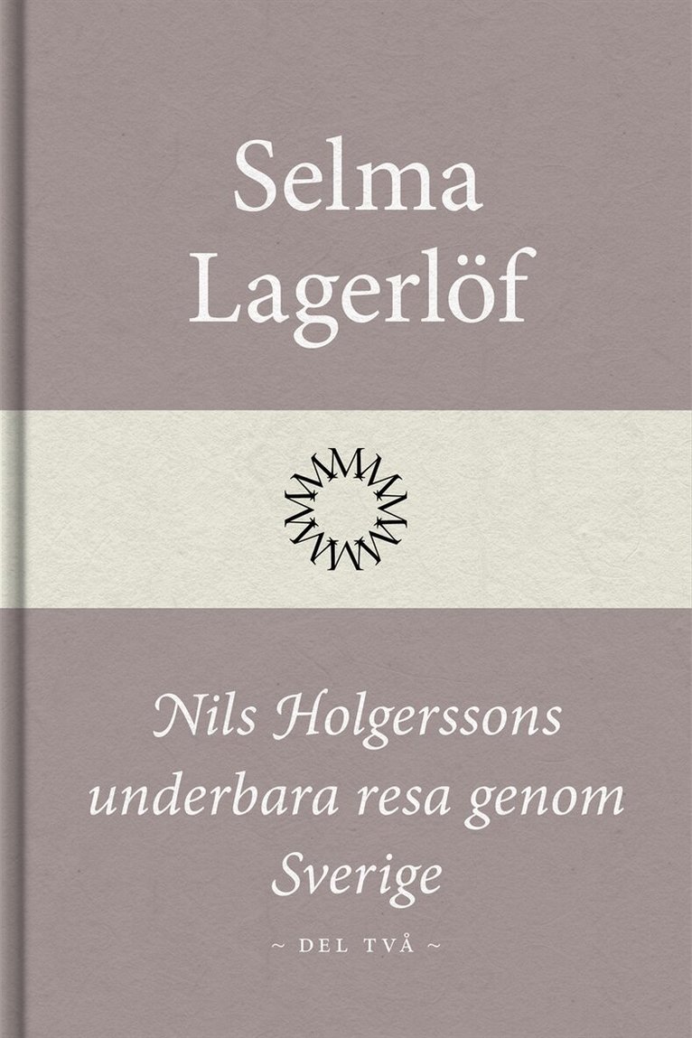 Selma Lagerlöf - Nils Holgerssons underbara resa genom Sverige (Del två), E-bok
