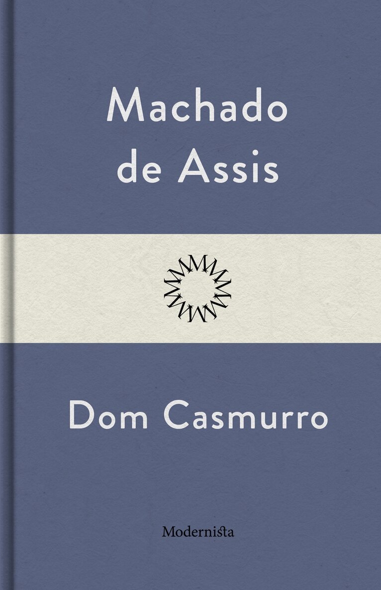 Machado de Assis - Dom Casmurro, E-bok