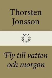 e-Bok Fly till vatten och morgon <br />                        E bok