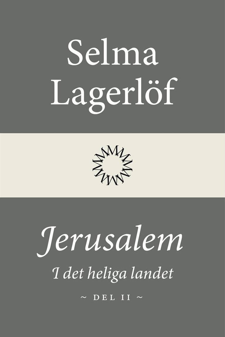 Selma Lagerlöf - Jerusalem: I det heliga landet (Del 2), E-bok