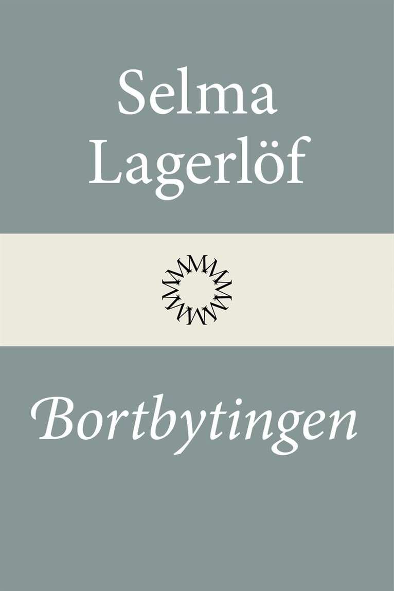 Selma Lagerlöf - Bortbytingen, E-bok